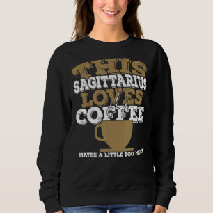 Sweatshirt Horoscope SIGNE Zodiaque Sagittaire Aime Café