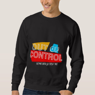 Sweatshirt Hors de Contrôle – Création de Typographie Audacie