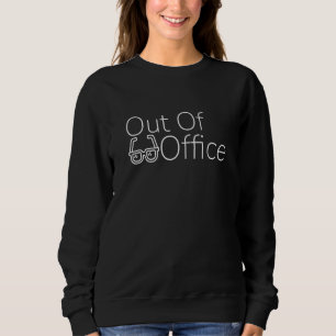 Sweatshirt Hors Du Bureau Sarcastique Hilarious Plaisanterie