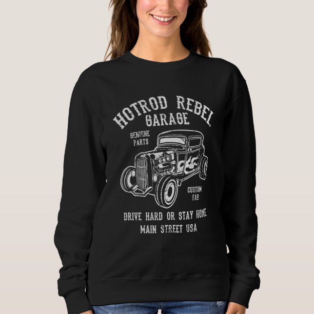 Sweatshirt Hotrod Rebel Automotive Nostalgia Old Car Distress (Devant)