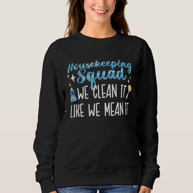 Sweatshirt Housekeeping Squad Housekeeper Team Housekeeping W (Devant)