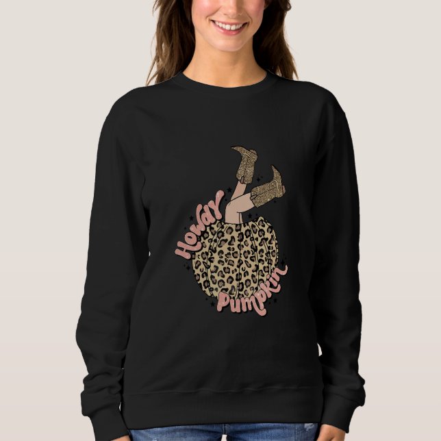 Sweatshirt Howdy Pumpkin Leopard Rodeo Cowgirls Boots Fall Ha (Devant)