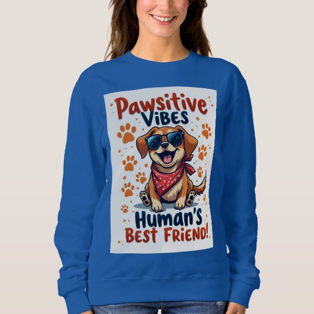 Sweatshirt Human’s Best Friend Cute Dog (Devant)