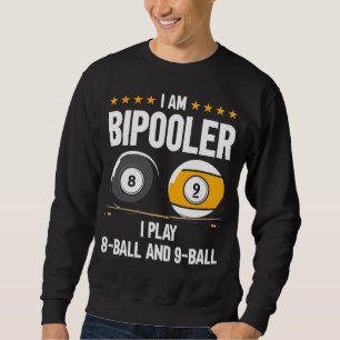 Sweatshirt humour à 8 balles et 9 balles Billard amusant