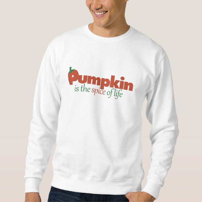Sweatshirt humour d'automne d'épice citrouille (Devant)