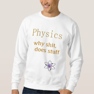 Sweatshirt humour de physique