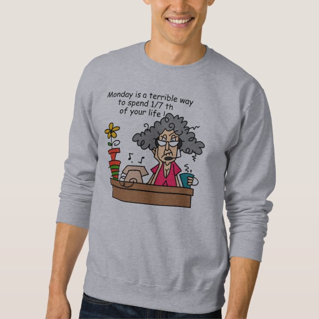 Sweatshirt Humour du lundi (Devant)