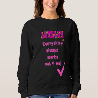 Sweatshirt Humour Saying cite les termes Positiv Sarcastic