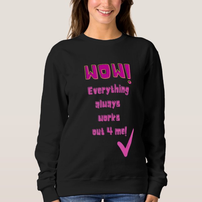 Sweatshirt Humour Saying cite les termes Positiv Sarcastic (Devant)
