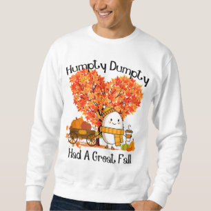 Sweatshirt Humpty Dumpty A Eu Une Grande Chute