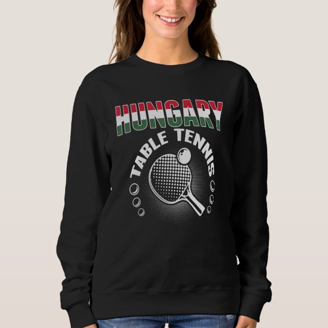 Sweatshirt Hungary Table Tennis   Support Hungarian Ping Pong (Devant)
