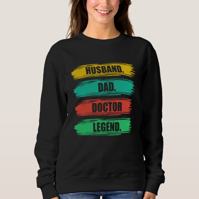 Sweatshirt Husband Dad Doctor Medical School Students Doctors (Devant)