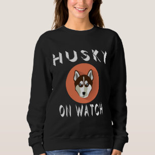 Sweatshirt Husky On Watch