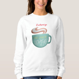 Sweatshirt Hygge Drink Self-Care Thunder_Cove