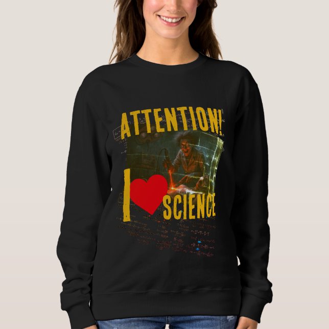 Sweatshirt Hyperbolic Equation: 'I Love Science (To Madness)' (Devant)