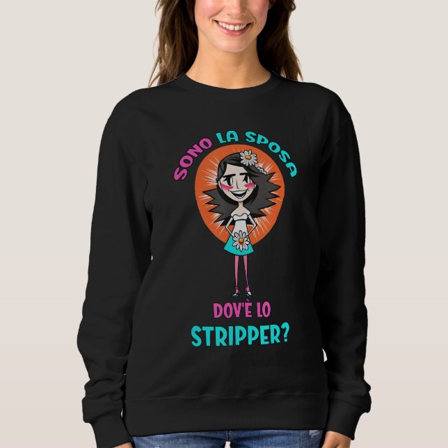 Sweatshirt I am the bride where the striper bridal shower is (Devant)