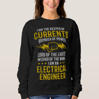 Sweatshirt I Am The Keeper Of Currents I Am An Electricial En