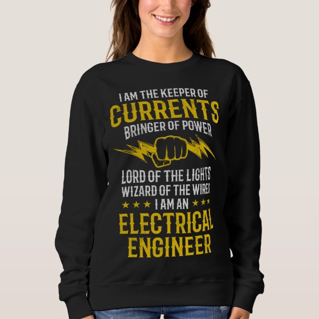 Sweatshirt I Am The Keeper Of Currents I Am An Electricial En (Devant)
