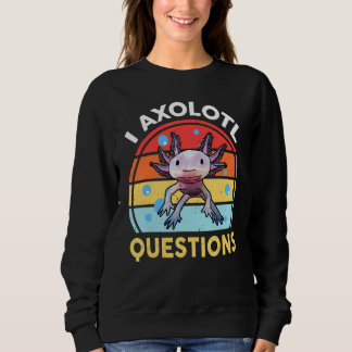 Sweatshirt I Axolotal Questions Enfants Hommes Femmes Rétro A