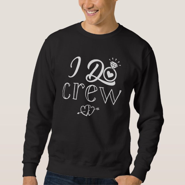 Sweatshirt I Do Crew Bridesmaids Groomsmen Bride Bachelorette (Devant)