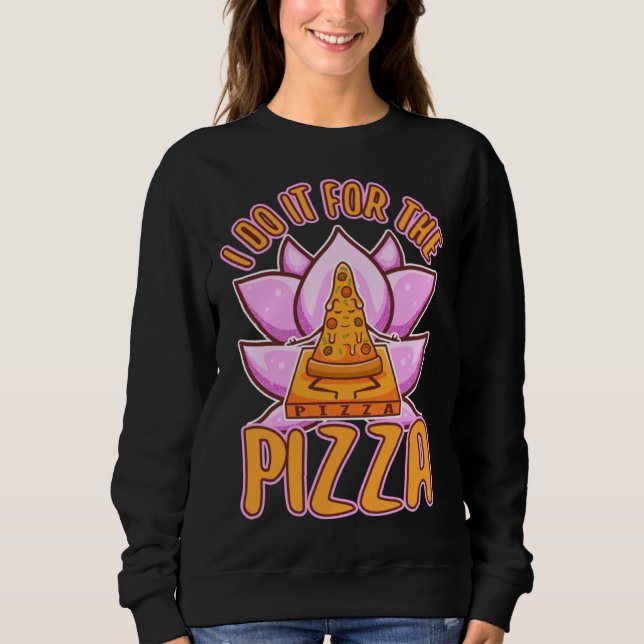 Sweatshirt I do it for the Pizza 1 (Devant)