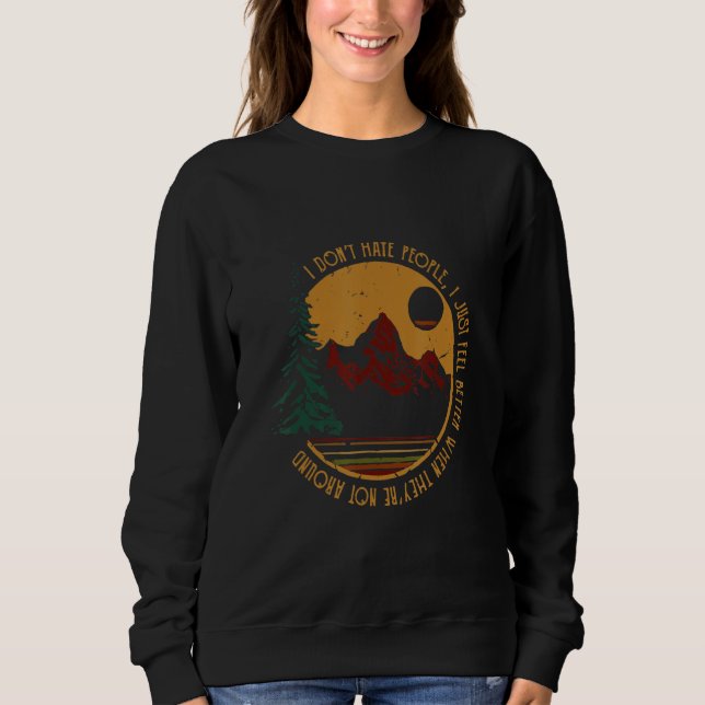 Sweatshirt I Don't-Hate People Funny Camping (Devant)