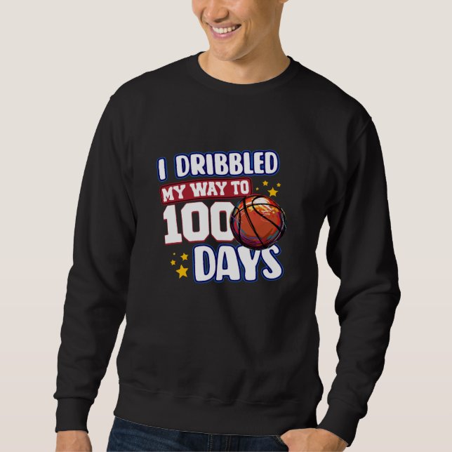 Sweatshirt I Dribbled My Way to 100 Days Basketball Student S (Devant)
