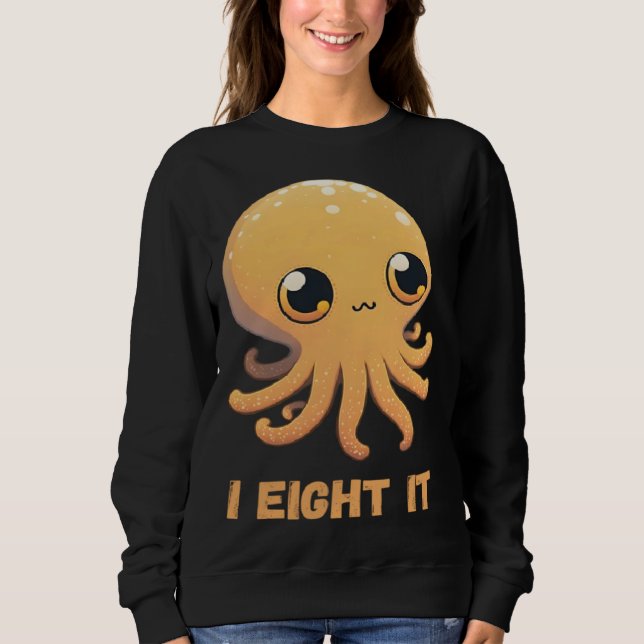 Sweatshirt I Eight It Octopus Squid Coral Tentacles Calamar   (Devant)
