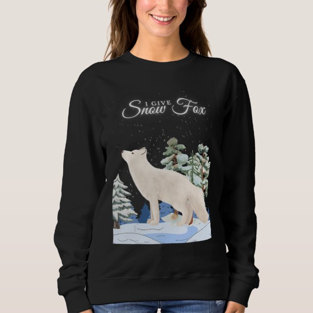 Sweatshirt I GIVE SNOW FOX   animal pun (Devant)