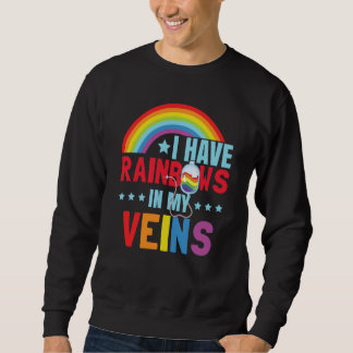 Sweatshirt I Have Rainbows In My Veins LGBTQ Pride Month