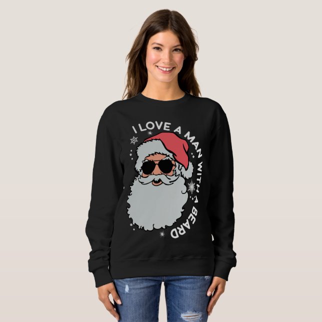 Sweatshirt I Love a Man with a Beard Père Noël Christmas, Pèr (Devant entier)
