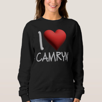 Sweatshirt I Love Camryn Nom Personnalisé Fille Femme Ami