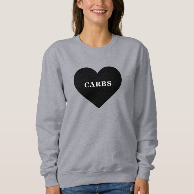 Sweatshirt I Love Carbs Food (Devant)