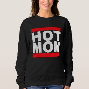 Sweatshirt I Love Hot Moms Retro 80s Music Love Mom Graphic