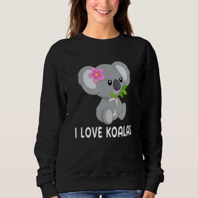 Sweatshirt I Love Koalas Cute Koala 3 (Devant)