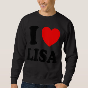 Sweatshirt I Love Lisa