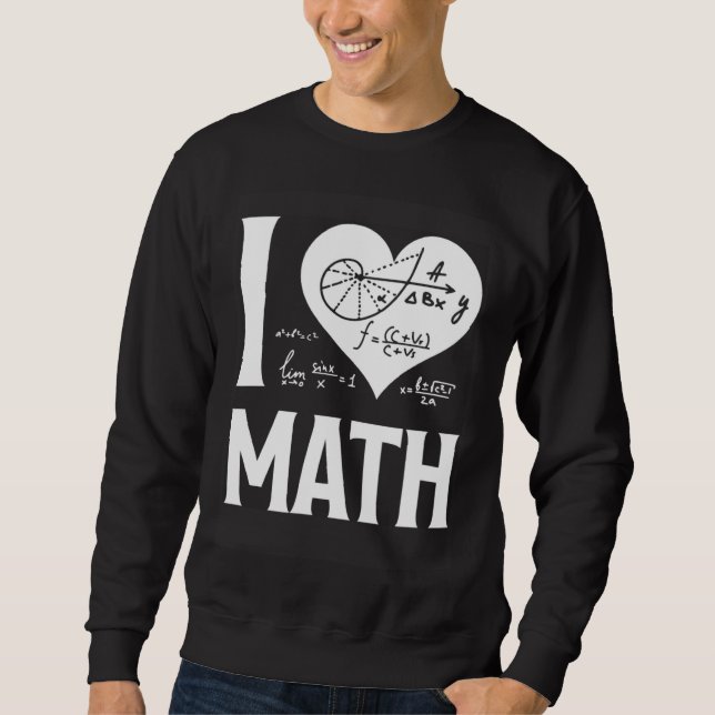 Sweatshirt I Love Math  2 (Devant)