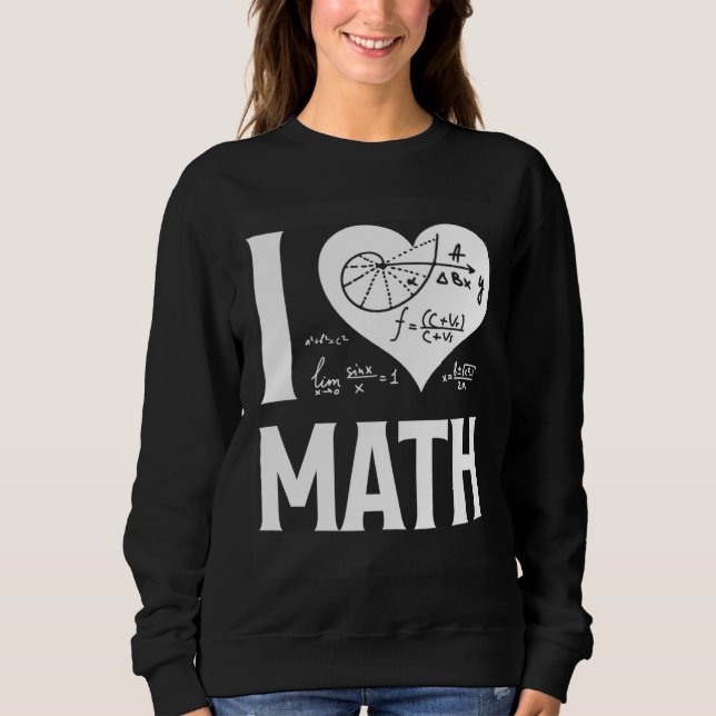 Sweatshirt I Love Math  2 (Devant)