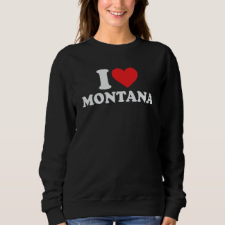 Sweatshirt I Love Montana