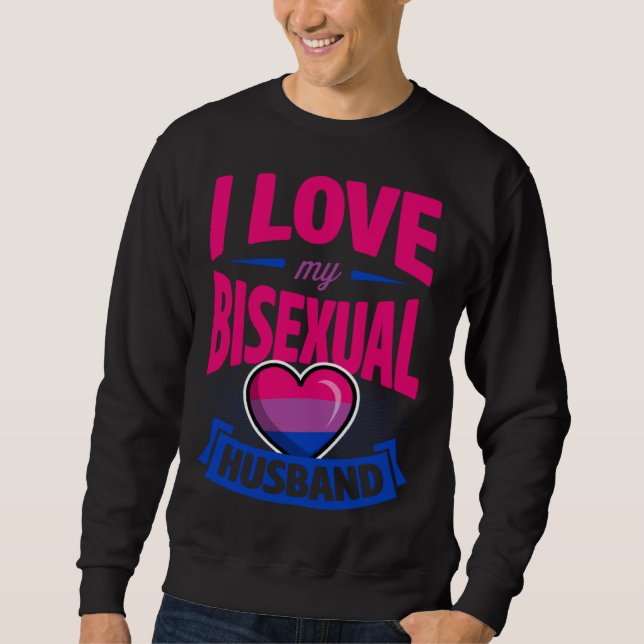 Sweatshirt I Love My Bisexual Husband Cute Bi Pride Anniversa (Devant)