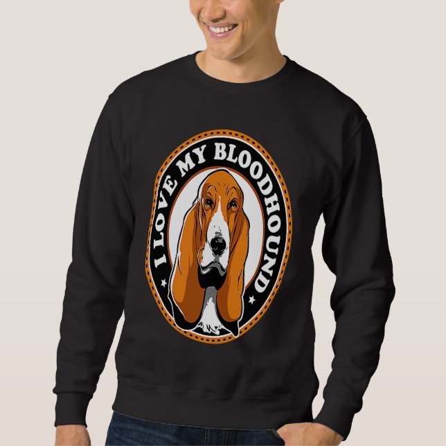 Sweatshirt I Love My Bloodhound (Devant)