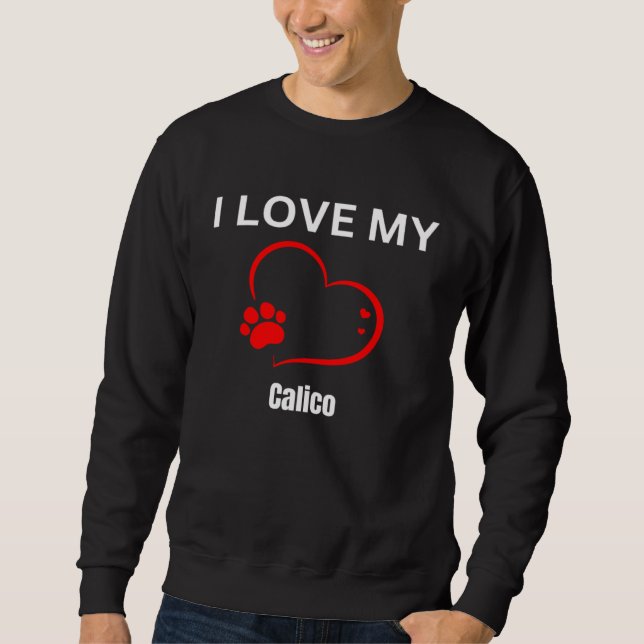 Sweatshirt I love my calico breed cat Cat (Devant)