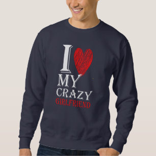 Sweatshirt I Love My Crazy Boyfriend Purview Avec coeur rouge