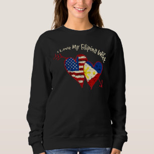 Sweatshirt I Love My Filipina Wife Pinay Philippines