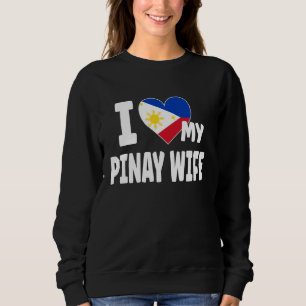 Sweatshirt I Love My Pinay Wife Philippines Drapeau Pino Fili