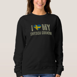 Sweatshirt I Love My Swedish Grand-mère Suède Flag Family Her