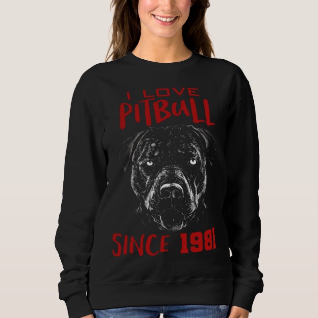 Sweatshirt I love pitbull since 1981 (Devant)