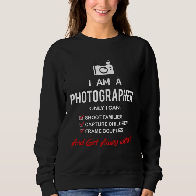Sweatshirt I m A Photographer Camera (Devant)
