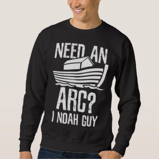 Sweatshirt I Noah someone Humor
