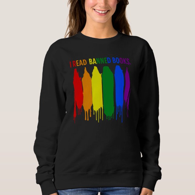 Sweatshirt I Read Banned Books Week Rainbow LGBT Book  Teache (Devant)